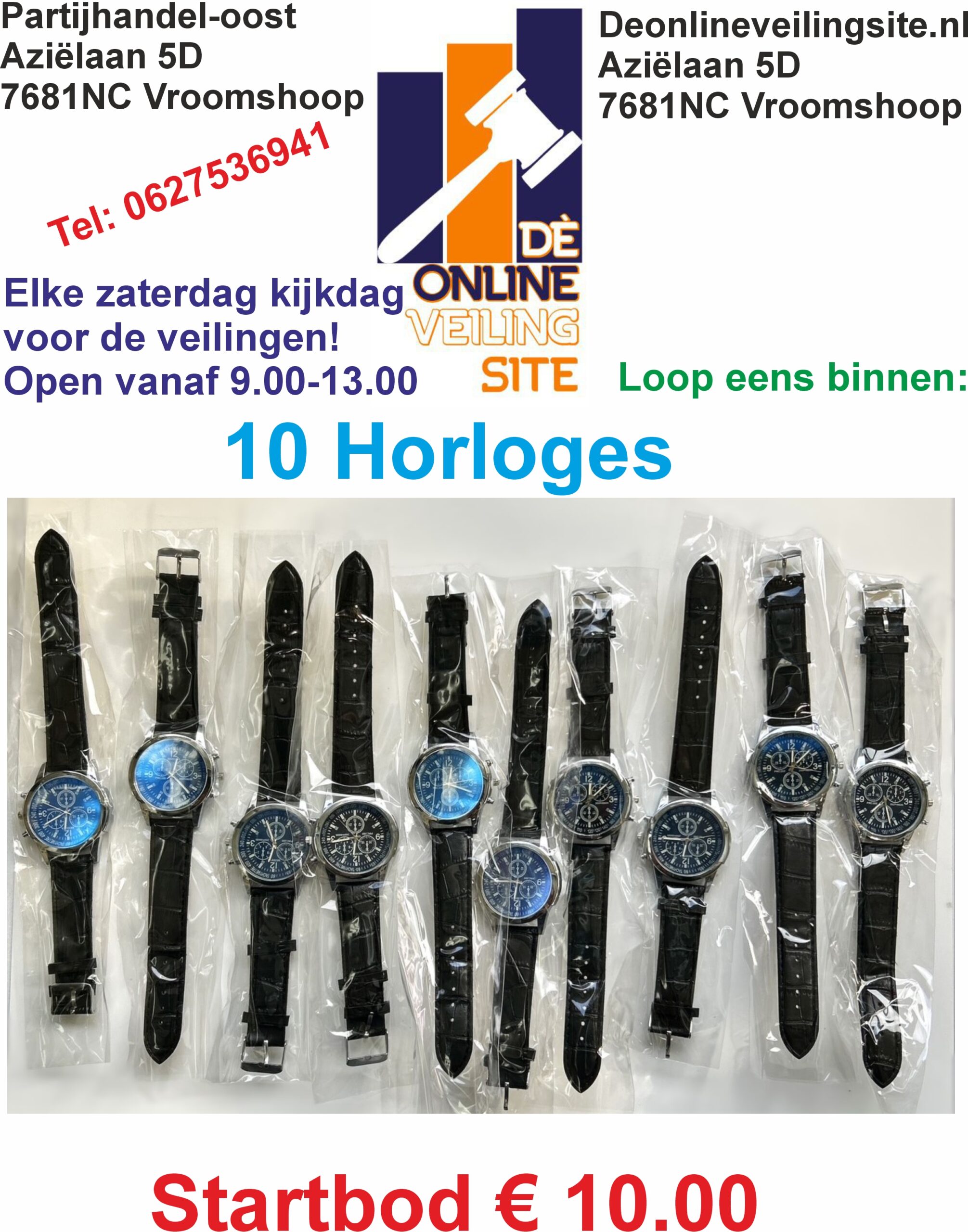 Deze kavel loopt af precies één week na
  het eerste bod.10 Horloges