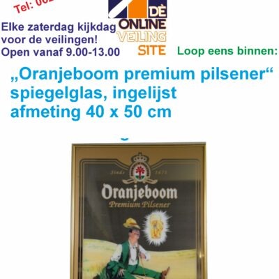 Deze kavel loopt af precies één week na  het eerste bod-Oranjeboom premium pilsener spiegelglas, ingelijst afmeting 40 x 50 cm