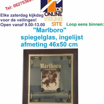 Deze kavel loopt af precies één week na het eerste bod-Marlboro spiegelglas ingelijst afmeting 46 x 50 cm